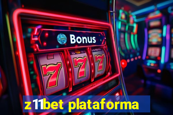 z11bet plataforma